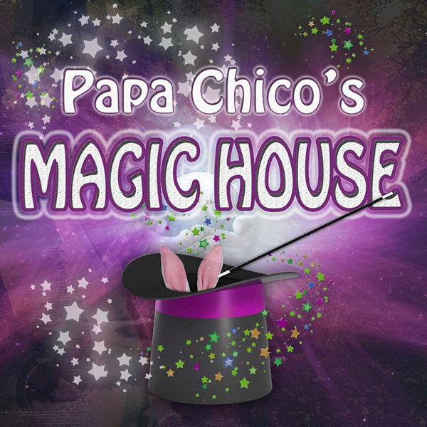 Papa Chico's Magic House
